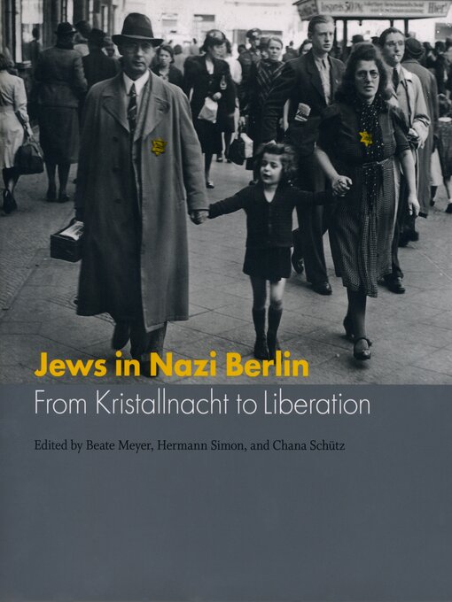 Title details for Jews in Nazi Berlin by Beate Meyer - Available